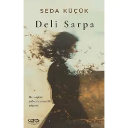 Deli Sarpa - Seda Küçük - Ceres Yayınları
