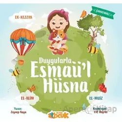 Duygularla Esmaül Hüsna - Zeynep Kaya - Siyer Çocuk Yayınları