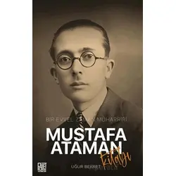 Bir Evvel Zaman Muarriri Mustafa Ataman Kitabı - Uğur Bekret - Palet Yayınları
