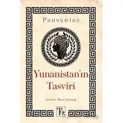 Yunanistan’ın Tasviri - Pausanias - Töz Yayınları