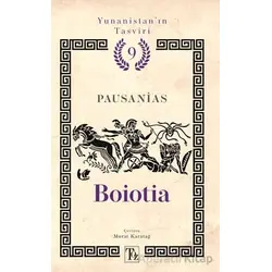 Yunanistan’ın Tasviri 9. Kitap: Boiotia - Pausanias - Töz Yayınları