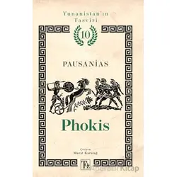 Yunanistan’ın Tasviri 10. Kitap: Phokis - Pausanias - Töz Yayınları