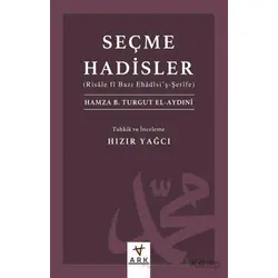 Seçme Hadisler - Hamza b. Turgut el-Aydıni - Ark Kitapları