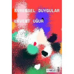 Evrensel Duygular - Levent Uğur - Favori Yayınları