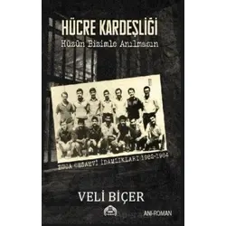 Hücre Kardeşliği - Veli Biçer - Kekeme Yayınları