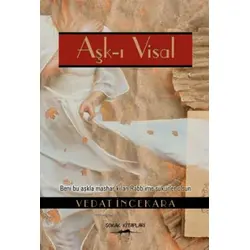 Aşk-ı Visal - Vedat İncekara - Sokak Kitapları Yayınları