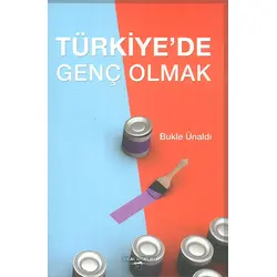 Türkiyede Genç Olmak - Bukle Ünaldı - Sokak Kitapları Yayınları