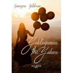 Yokluğumun İki Yakası - Sümeyye Yıldırım - Sokak Kitapları Yayınları