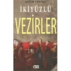 İkiyüzlü Vezirler (Cep Boy) - Nazım Tektaş - Çatı Kitapları