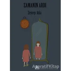 Zamanın Ardı - Zeynep Atila - Koyu Kitap