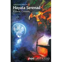 Hayata Serenad - Ethem Gönenç - Puslu Yayıncılık