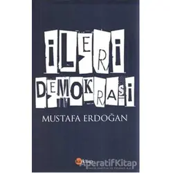 İleri Demokrasi - Mustafa Erdoğan - Ka Kitap