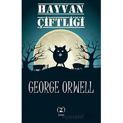 Hayvan Çiftliği - George Orwell - Z Kitap