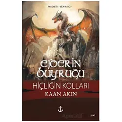 Ejderin Buyruğu Hiçliğin Kolları - Kaan Akın - Titanic Yayınları