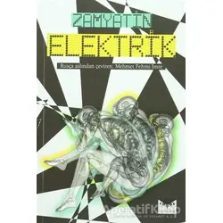 Elektirik - Yevgeni Zamyatin - Büyülüdağ Yayınları