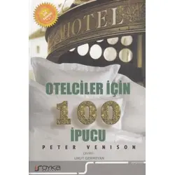 Otelciler İçin 100 İpucu - Peter Venison - Odem Yayınları