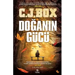 Doğanın Gücü - C. J. Box - Tual Yayınları