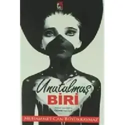 Unutulmuş Biri - Muhammet Can Büyükkaymaz - Uğur Tuna Yayınları