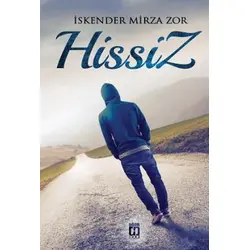 Hissiz - İskender Mirza Zor - Uğur Tuna Yayınları