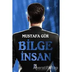 Bilge İnsan - Mustafa Gür - Uğur Tuna Yayınları