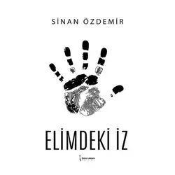 Elimdeki İz - Sinan Özdemir - İkinci Adam Yayınları