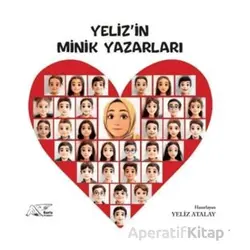 Yelizin Minik Yazarları - Yeliz Atalay - Kuytu Yayınları