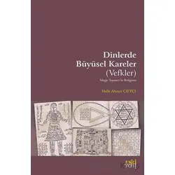 Dinlerde Bu¨yu¨sel Kareler (Vefkler) - Halit Ahmet Çiftçi - Eski Yeni Yayınları