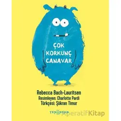 Çok Korkunç Canavar - Rebecca Bach-Lauritsen - Yeni İnsan Yayınevi