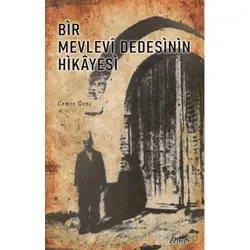 Bir Mevlevi Dedesinin Hikayesi - Cemre Genç - Demos Yayınları