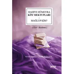 Hadiye Hümeyra - Köy Mektupları - Mağlup Kim? - Asena Yağmur Çelik Zongur - Gece Kitaplığı