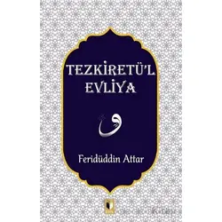 Tezkiretül Evliya - Feridüddin Attar - Ehil Yayınları