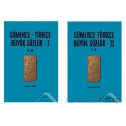 Sümerce-Türkçe Büyük Sözlük I-II Cilt Takım - Nafiz Aydın - Altınordu Yayınları