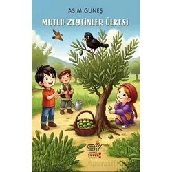 Mutlu Zeytinler Ülkesi - Asım Güneş - Servet Yayınevi