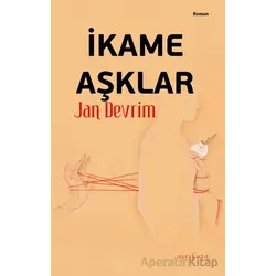 İkame Aşklar - Jan Devrim - Ayrıkotu Yayınları