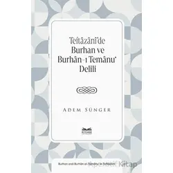 Teftâzânî’de Burhan ve Burhân-ı Temânu‘ Delili - Adem Sünger - Kitabe Yayınları