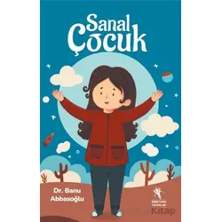 Sanal Çocuk - Banu Abbasoğlu - Öğretmen Yazarlar