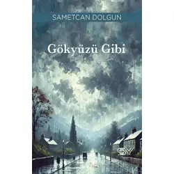 Gökyüzü Gibi - Samet Can Dolgun - Servet Yayınevi