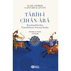 Tarih-i Cihan-Ara - Kadı Ahmed Gaffari Kazvini - Önsöz Yayıncılık