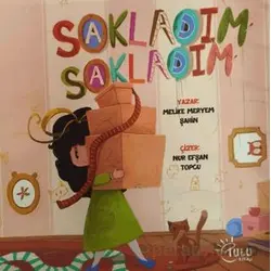 Sakladım Sakladım - Melike Meryem Şahin - Tulu Kitap