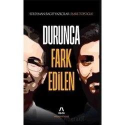 Durunca Fark Edilen - Süleyman Ragıp Yazıcılar - Aşina Yayınları