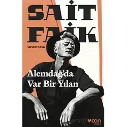 Alemdağ’da Var Bir Yılan - Sait Faik Abasıyanık - Can Yayınları