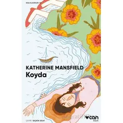 Koyda - Katherine Mansfield - Can Yayınları