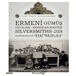 Ermeni Gümüş Ustaları - Osep Tokat - İnkılap Kitabevi