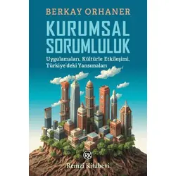 Kurumsal Sorumluluk - Berkay Orhaner - Remzi Kitabevi