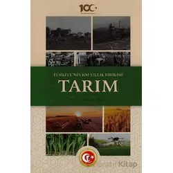 Türkiyenin 100 Yıllık Birikimi: Tarım - Erdal Aydoğan - Atatürk Araştırma Merkezi