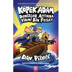 Köpek Adam Denizler Altında Yirmi Bin Fesat - Dav Pilkey - Altın Kitaplar