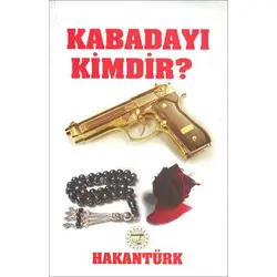 Kabadayı Kimdir Hakan Türk