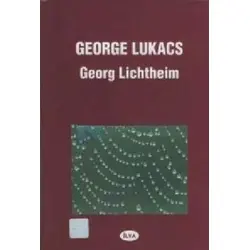 George Lukacs - Georg Lichtheim - İlya Yayınevi