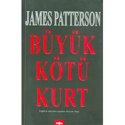 Büyük Kötü Kurt - James Patterson - Goa Basım Yayın