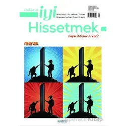 Psikonet İyi Hissetmek Sayı: 23 - Neye İhtiyacın Var? Merak - Psikonet Dergi